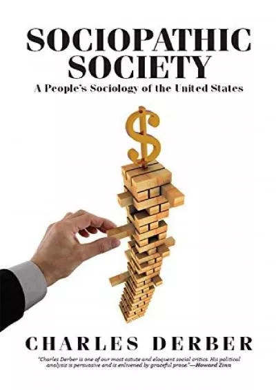 (BOOK)-Sociopathic Society: A People\'s Sociology of the United States