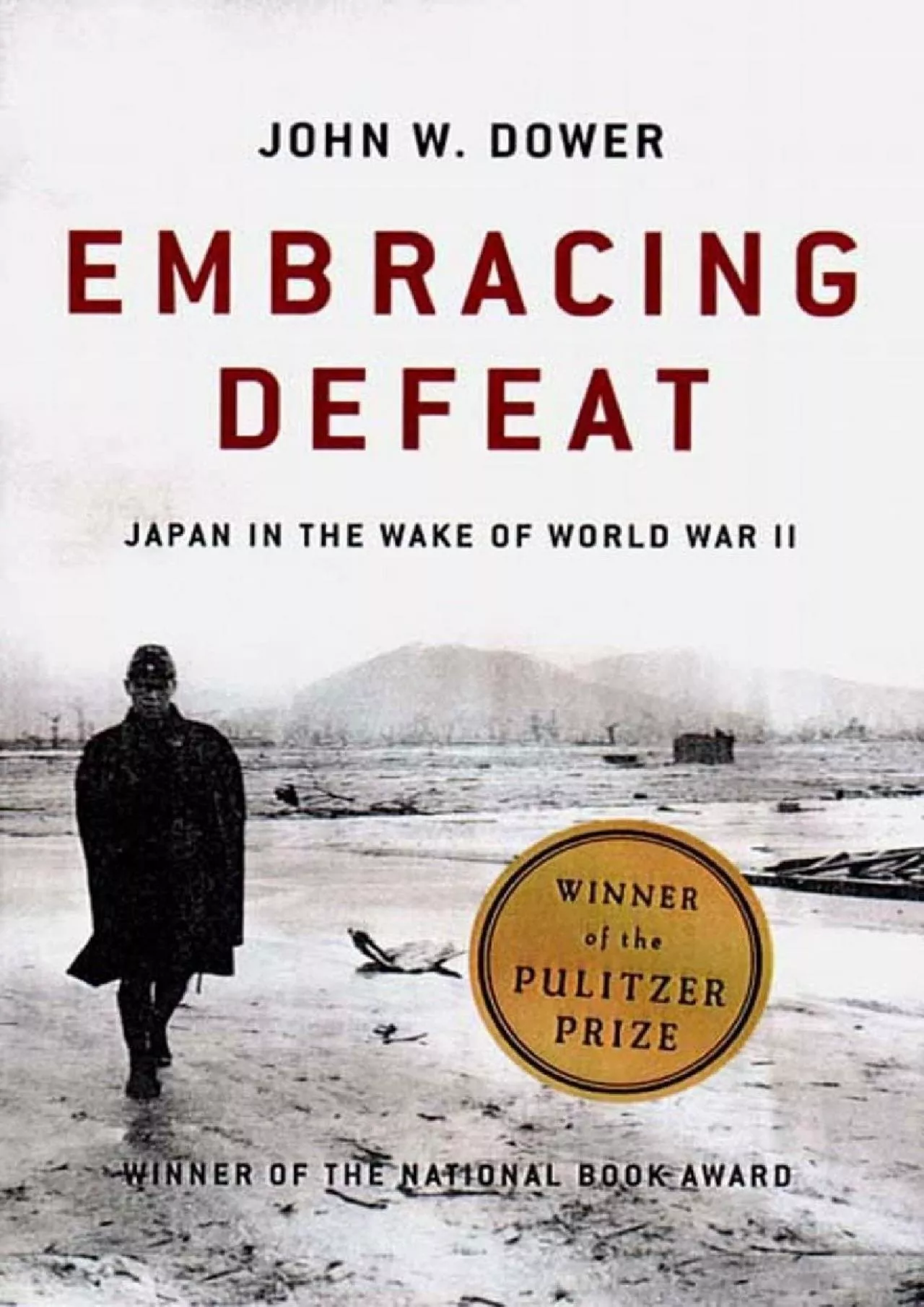 PDF-(DOWNLOAD)-Embracing Defeat: Japan in the Wake of World War II