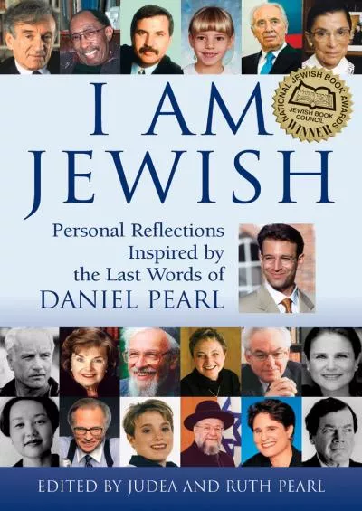 (BOOK)-I Am Jewish: Personal Reflections Inspired by the Last Words of Daniel Pearl