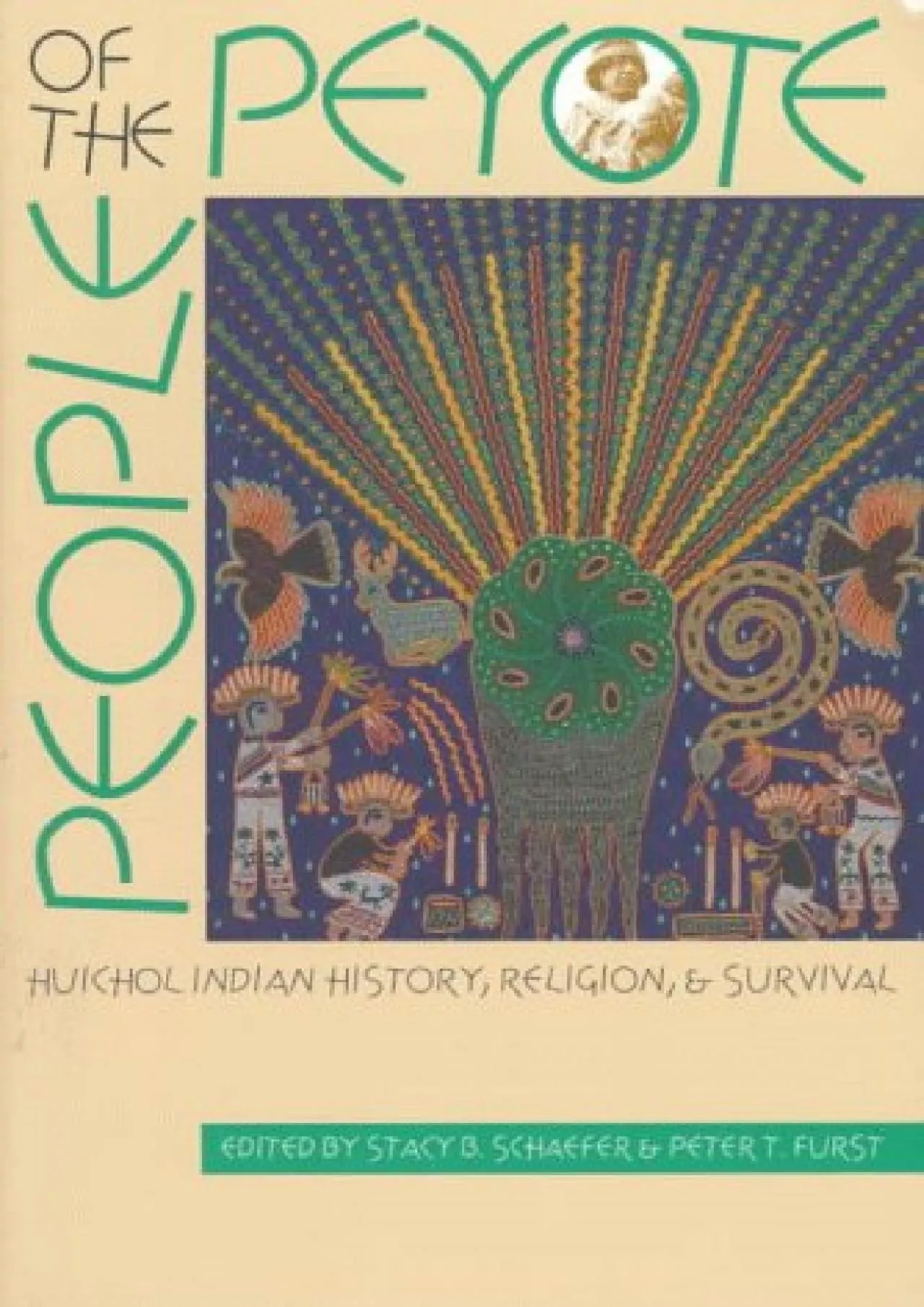 PDF-(BOOS)-People of the Peyote: Huichol Indian History, Religion, and Survival