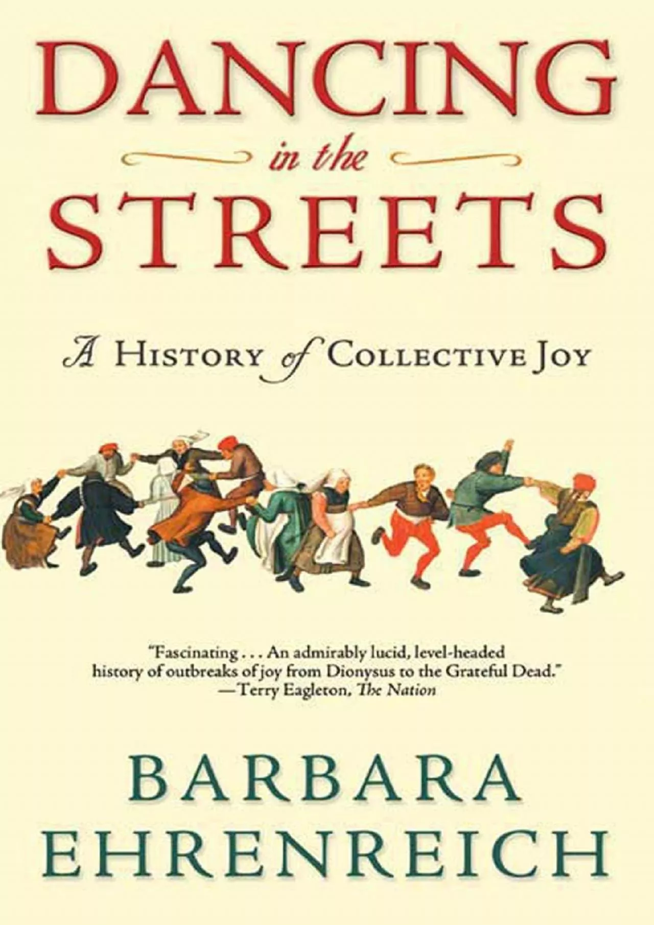 PDF-(BOOK)-Dancing in the Streets: A History of Collective Joy