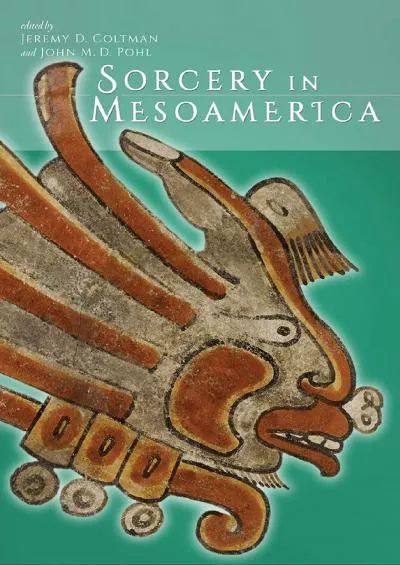 (BOOK)-Sorcery in Mesoamerica