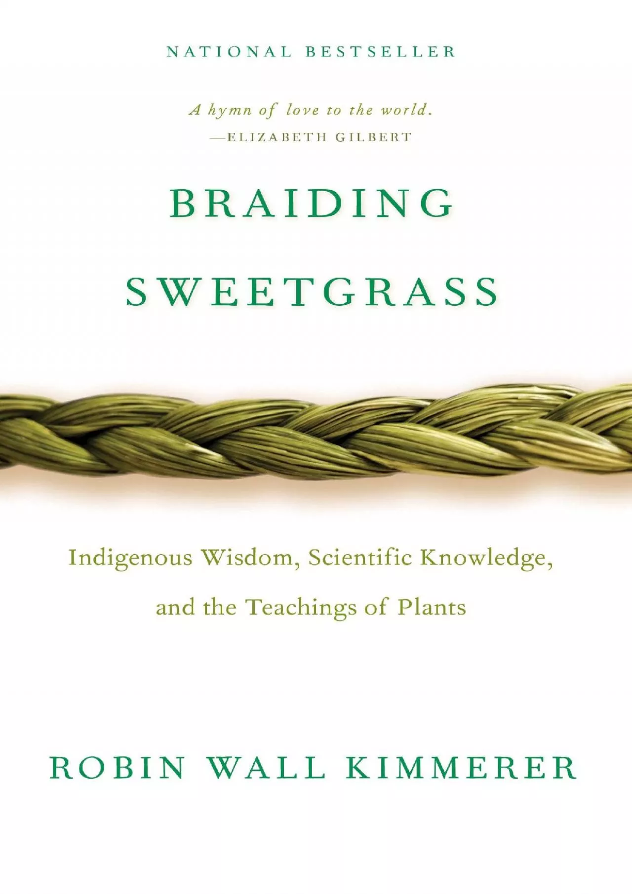 (EBOOK)-Braiding Sweetgrass: Indigenous Wisdom, Scientific Knowledge and the Teachings