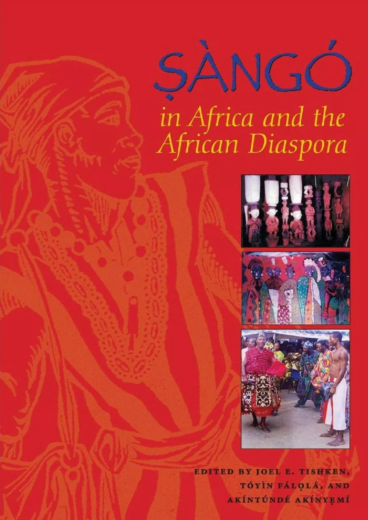(READ)-Sàngó in Africa and the African Diaspora (African Expressive Cultures)