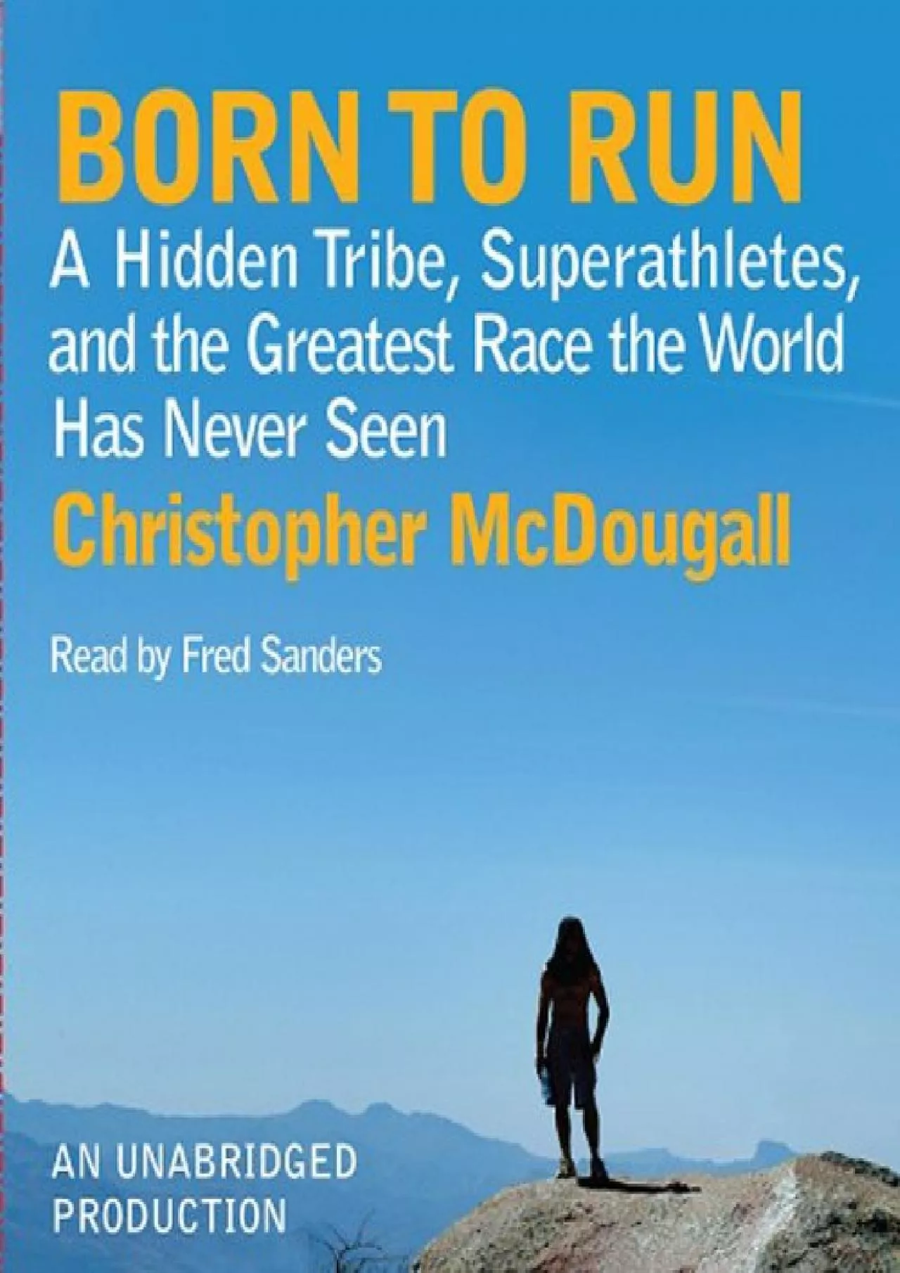 PDF-(BOOK)-Born to Run: A Hidden Tribe, Superathletes, and the Greatest Race the World Has