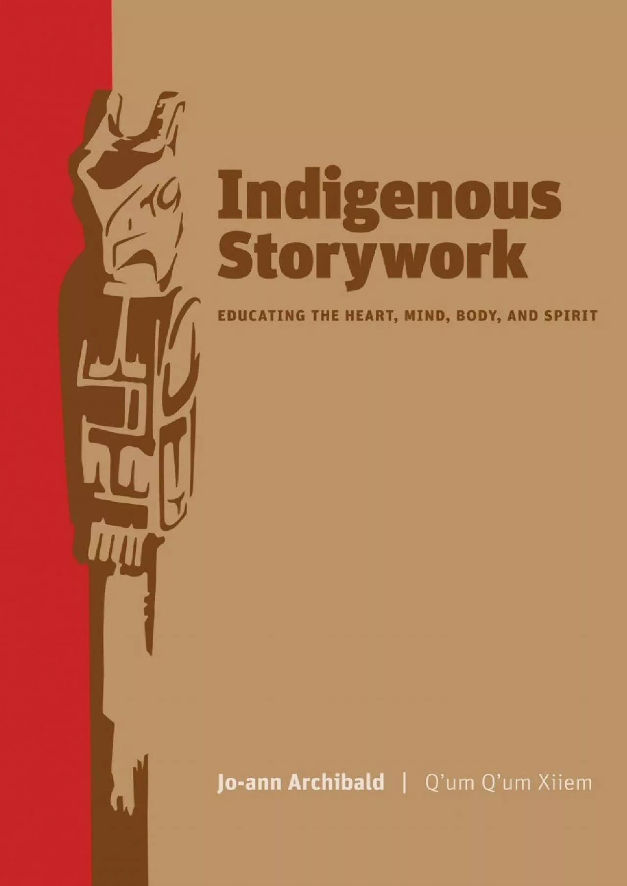 PDF-(BOOS)-Indigenous Storywork: Educating the Heart, Mind, Body, and Spirit