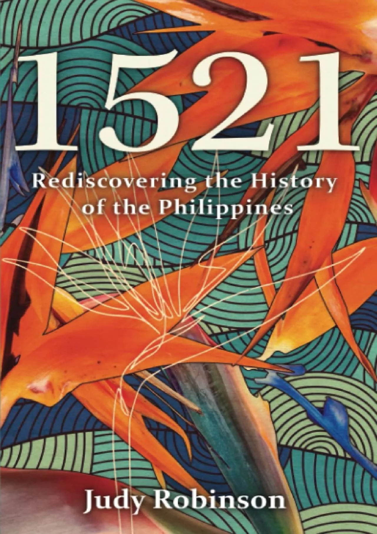 PDF-(DOWNLOAD)-1521: Rediscovering the History of the Philippines