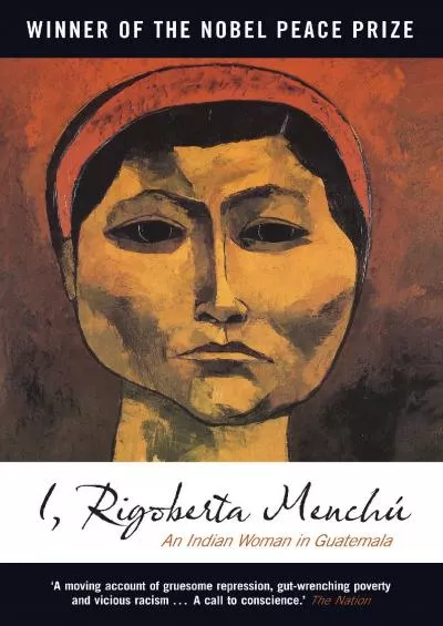 (EBOOK)-I, Rigoberta Menchu: An Indian Woman in Guatemala