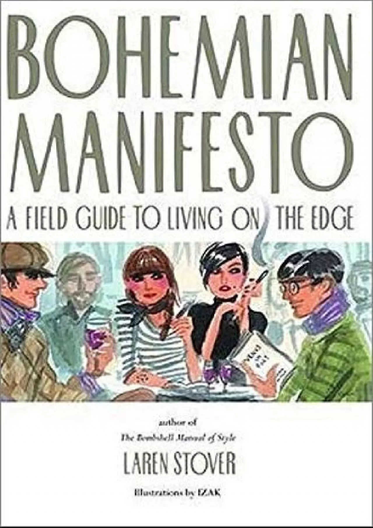 PDF-(READ)-Bohemian Manifesto: A Field Guide to Living on the Edge