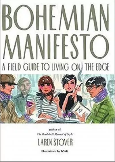 (READ)-Bohemian Manifesto: A Field Guide to Living on the Edge