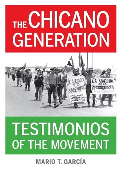 (BOOS)-The Chicano Generation: Testimonios of the Movement