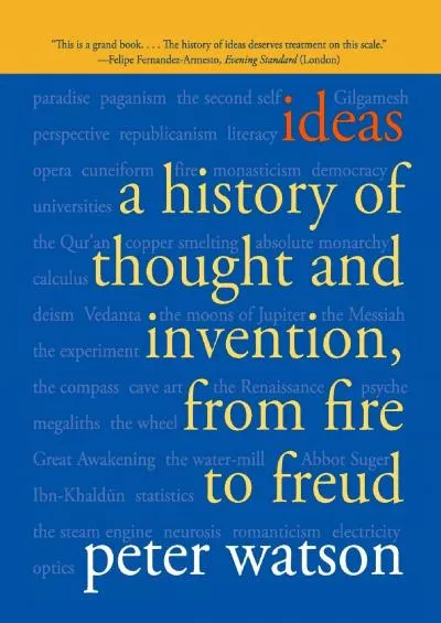 (BOOK)-Ideas: A History of Thought and Invention, from Fire to Freud