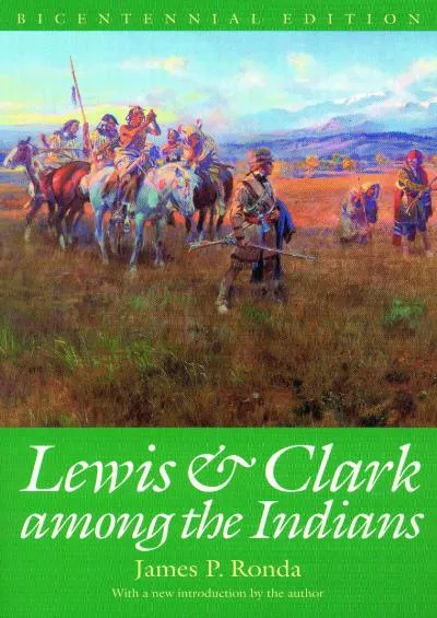 (DOWNLOAD)-Lewis and Clark among the Indians (Lewis & Clark Expedition)