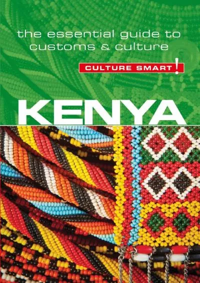 (DOWNLOAD)-Kenya - Culture Smart!: The Essential Guide to Customs & Culture (76)
