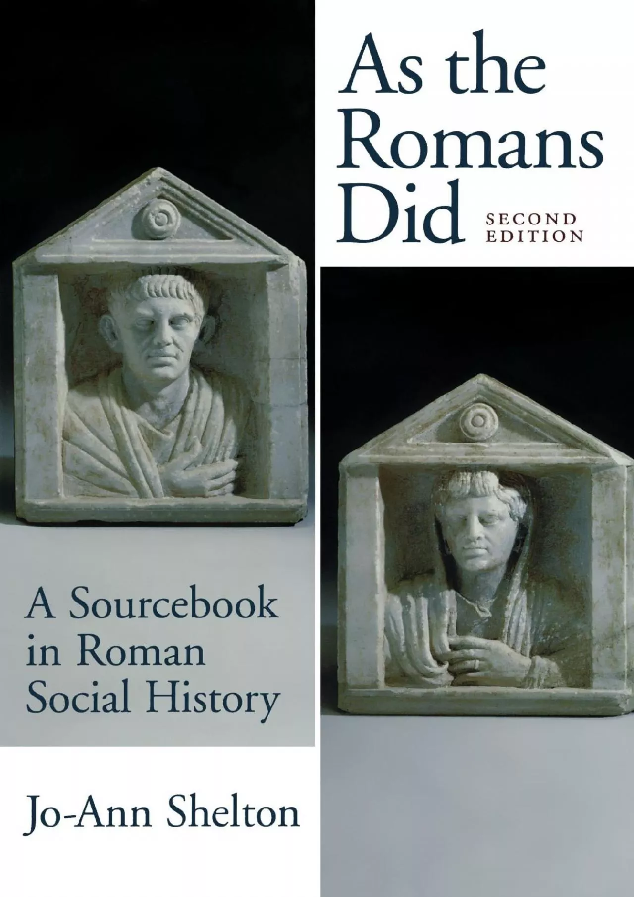 PDF-(EBOOK)-As the Romans Did: A Sourcebook in Roman Social History, 2nd Edition