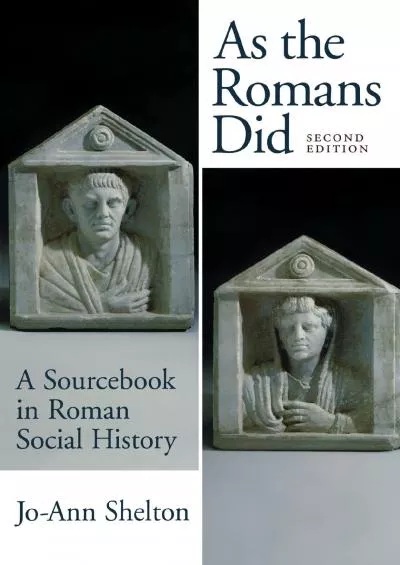 (EBOOK)-As the Romans Did: A Sourcebook in Roman Social History, 2nd Edition