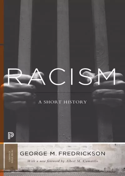 (BOOS)-Racism: A Short History (Princeton Classics, 106)