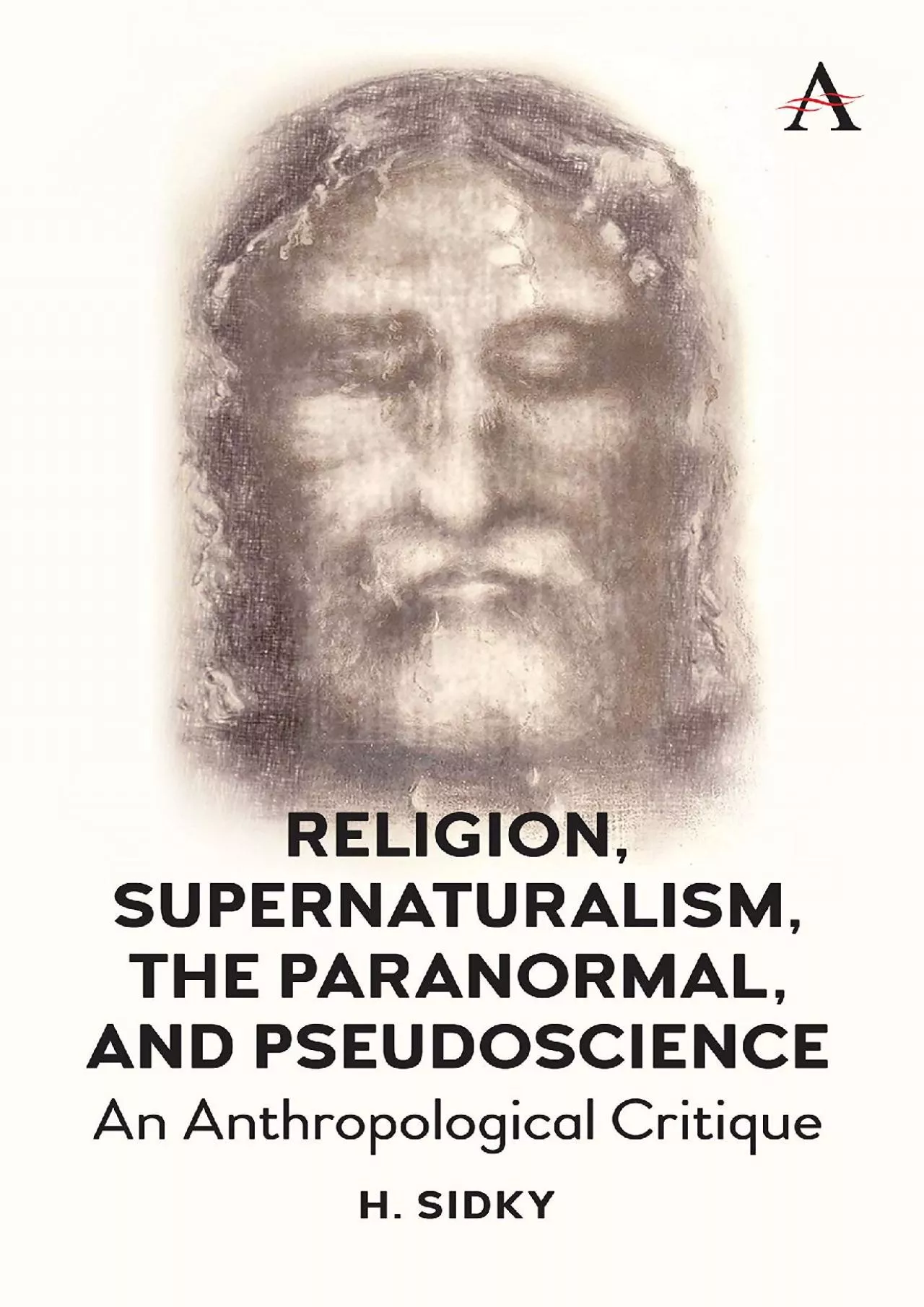 PDF-(BOOS)-Religion, Supernaturalism, the Paranormal and Pseudoscience: An Anthropological