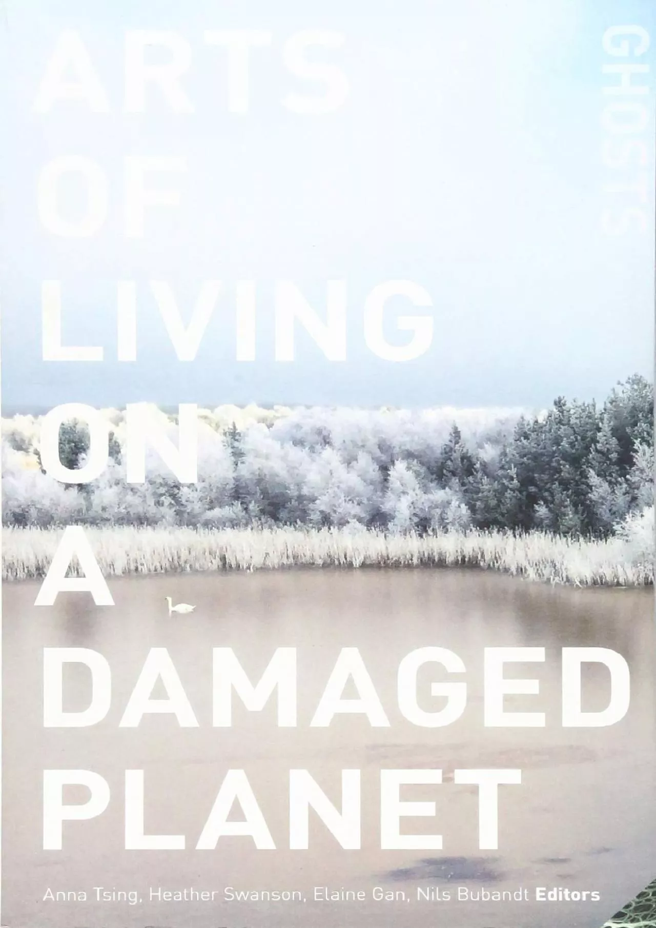 PDF-(BOOS)-Arts of Living on a Damaged Planet: Ghosts and Monsters of the Anthropocene