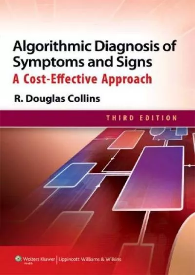 (BOOK)-Algorithmic Diagnosis of Symptoms and Signs: A Cost-Effective Approach