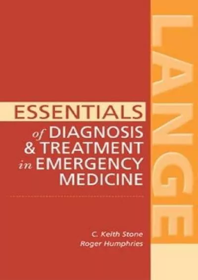 (BOOS)-Essentials of Diagnosis & Treatment in Emergency Medicine (LANGE Essentials)