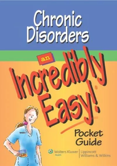 (BOOS)-Chronic Disorders: An Incredibly Easy! Pocket Guide (Incredibly Easy Pocket Guides)