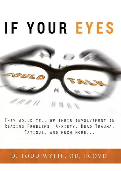 (BOOK)-If Your Eyes Could Talk: They Would Tell Of Their Involvement In Reading Problems,