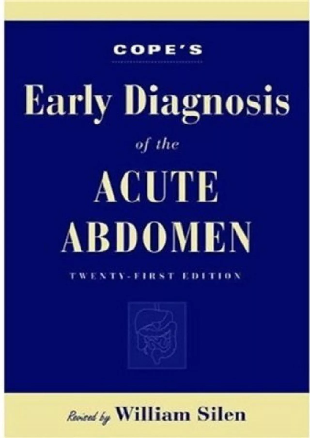 (BOOK)-Cope\'s Early Diagnosis of the Acute Abdomen