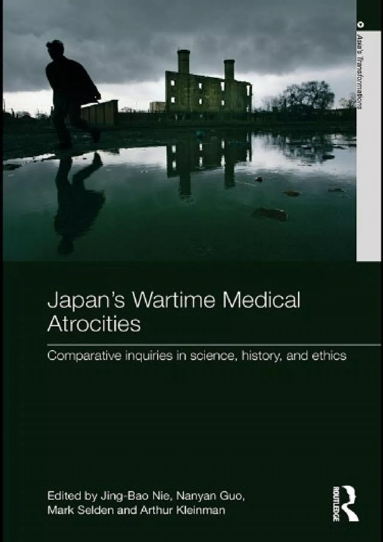 PDF-(DOWNLOAD)-Japan\'s Wartime Medical Atrocities: Comparative Inquiries in Science, History,