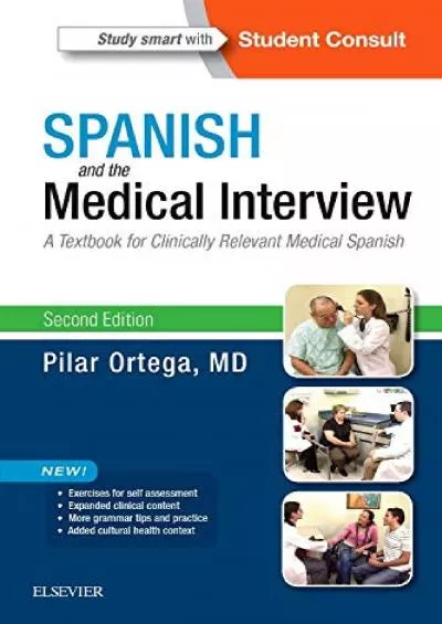 (EBOOK)-Spanish and the Medical Interview: A Textbook for Clinically Relevant Medical Spanish