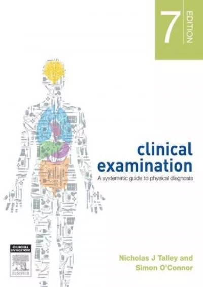 (READ)-Clinical Examination: A Systematic Guide to Physical Diagnosis