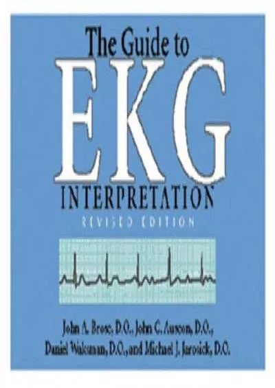 (DOWNLOAD)-The Guide to EKG Interpretation: Revised Edition (White Coat Pocket Guide)