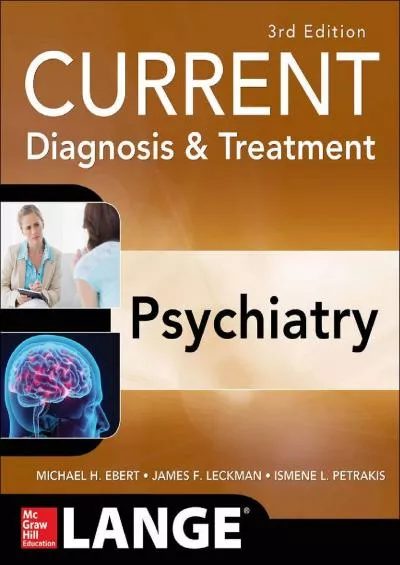 (EBOOK)-CURRENT Diagnosis & Treatment Psychiatry, Third Edition (LANGE CURRENT Series)