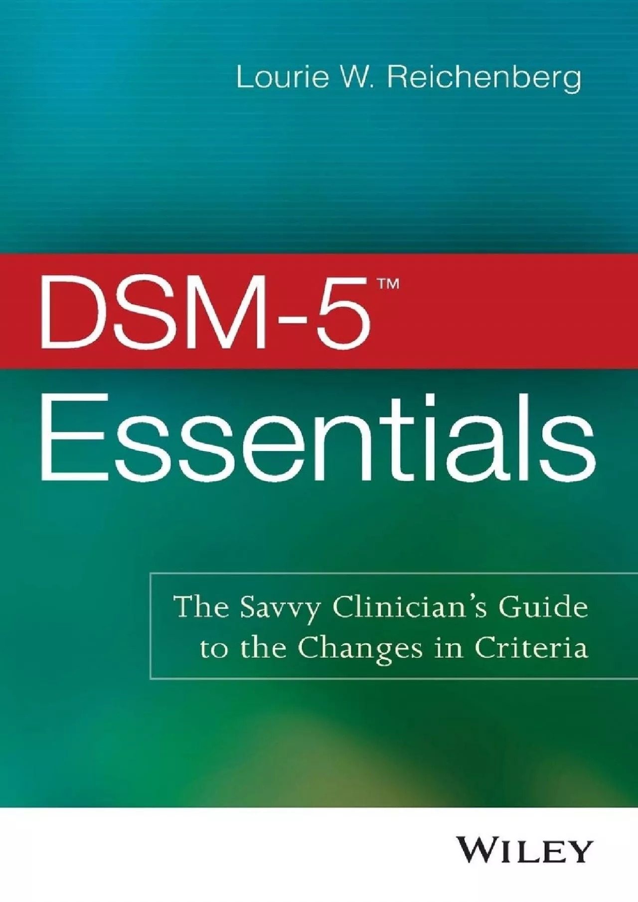 PDF-(BOOS)-DSM-5 Essentials: The Savvy Clinician\'s Guide to the Changes in Criteria