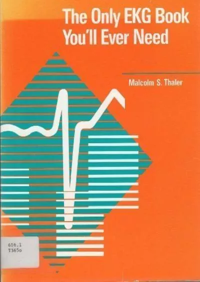 (EBOOK)-The Only Ekg Book You\'ll Ever Need