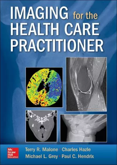 (DOWNLOAD)-Imaging for the Health Care Practitioner