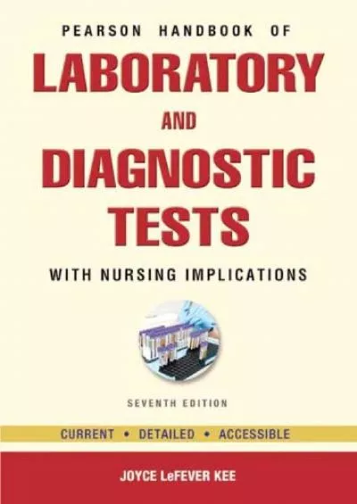 (DOWNLOAD)-Pearson\'s Handbook of Laboratory and Diagnostic Tests: With Nursing Implications