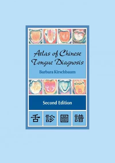 (BOOK)-Atlas of Chinese Tongue Diagnosis (2nd Edition)