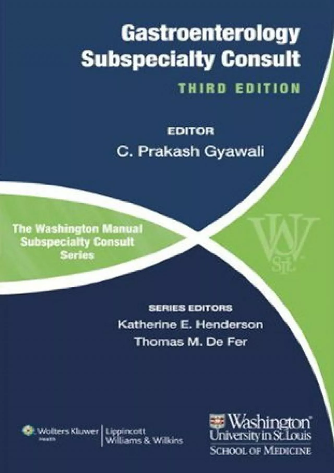 (DOWNLOAD)-The Washington Manual of Gastroenterology Subspecialty Consult (The Washington