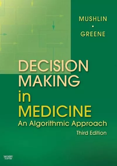 (BOOS)-Decision Making in Medicine: An Algorithmic Approach (Clinical Decision Making