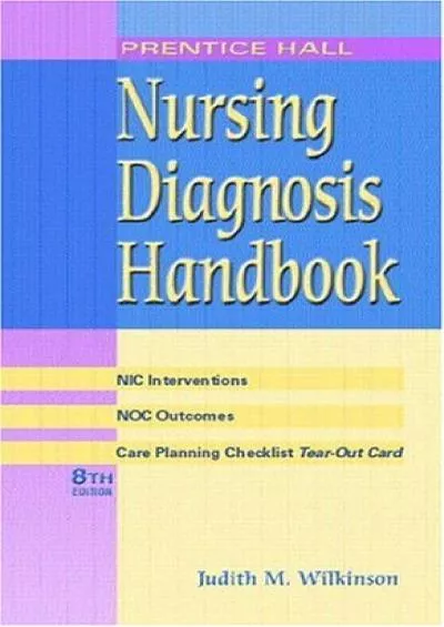 (BOOK)-Nursing Diagnosis Handbook: With Nic Interventions and Noc Outcomes (Wilkinson, Nursing Diagnosis Handbook)