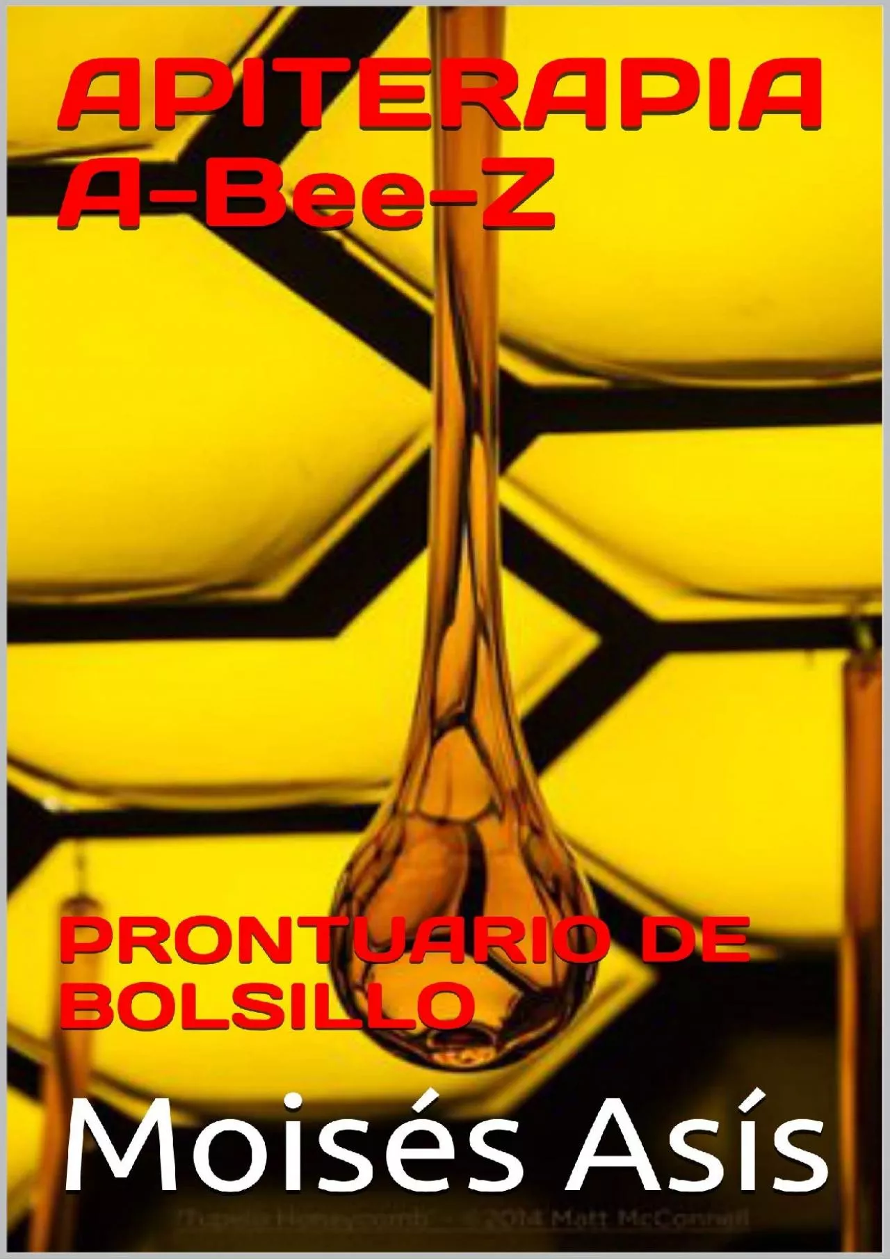 PDF-(DOWNLOAD)-Apiterapia A-Bee-Z: Prontuario de bolsillo (Spanish Edition)