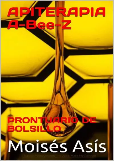 (DOWNLOAD)-Apiterapia A-Bee-Z: Prontuario de bolsillo (Spanish Edition)