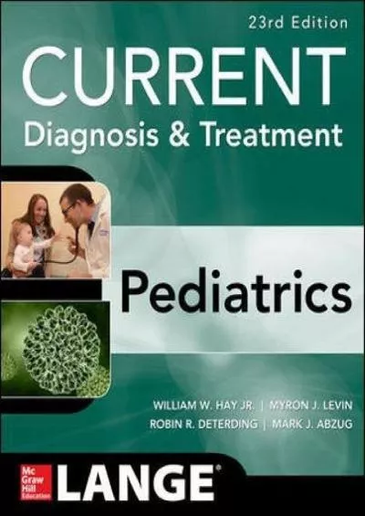 (DOWNLOAD)-Current Diagnosis & Treatment Pediatrics (Lange)