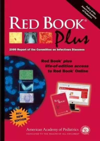 (DOWNLOAD)-Red Book Plus: 2009 Report of the Committee on Infectious Diseases