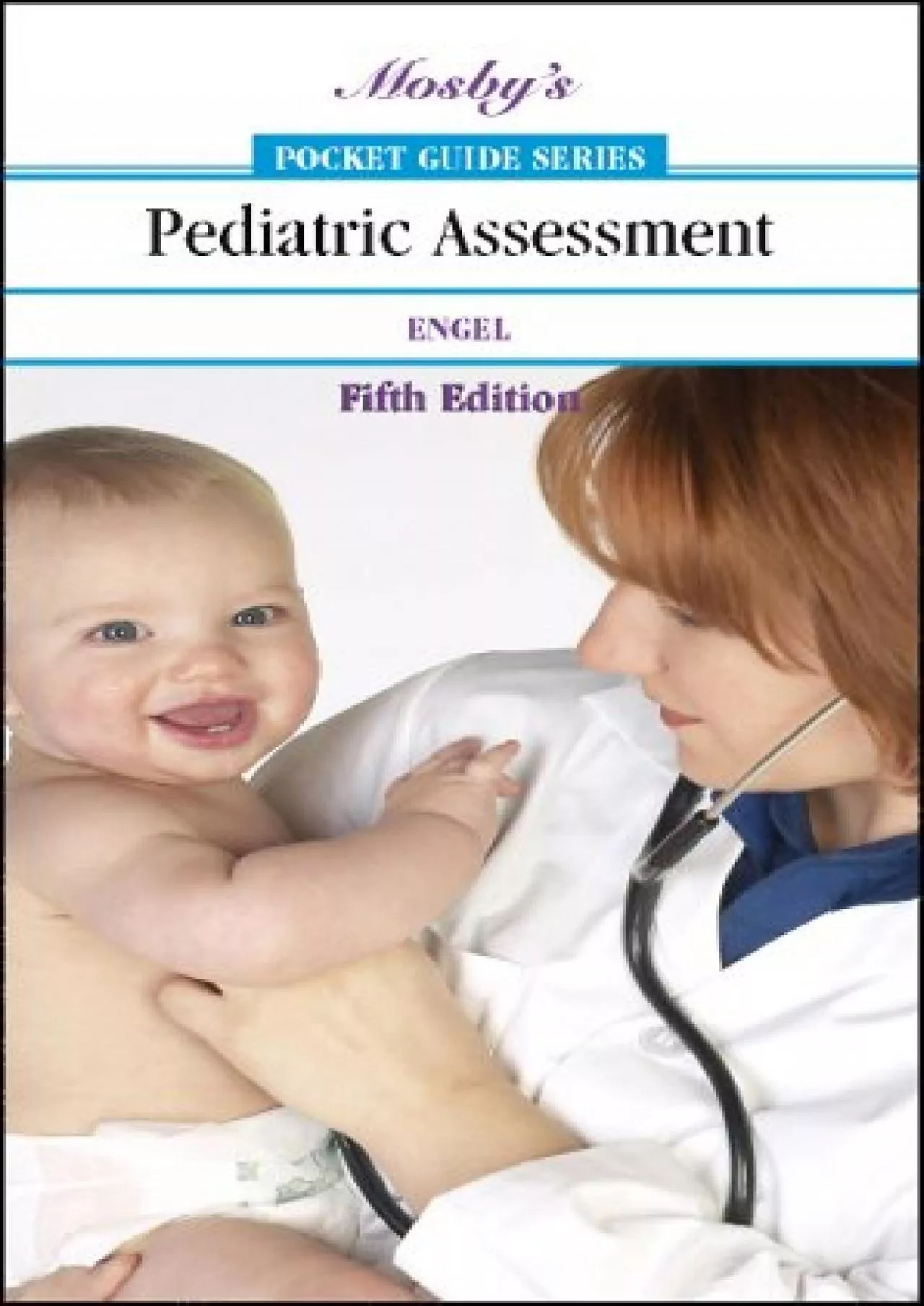 (BOOS)-Mosby\'s Pocket Guide to Pediatric Assessment (Nursing Pocket Guides)