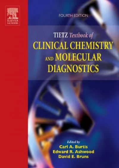(BOOK)-Tietz Textbook of Clinical Chemistry and Molecular Diagnostics (Tietz Textbook of Clinical Chemistry ( Burtis))