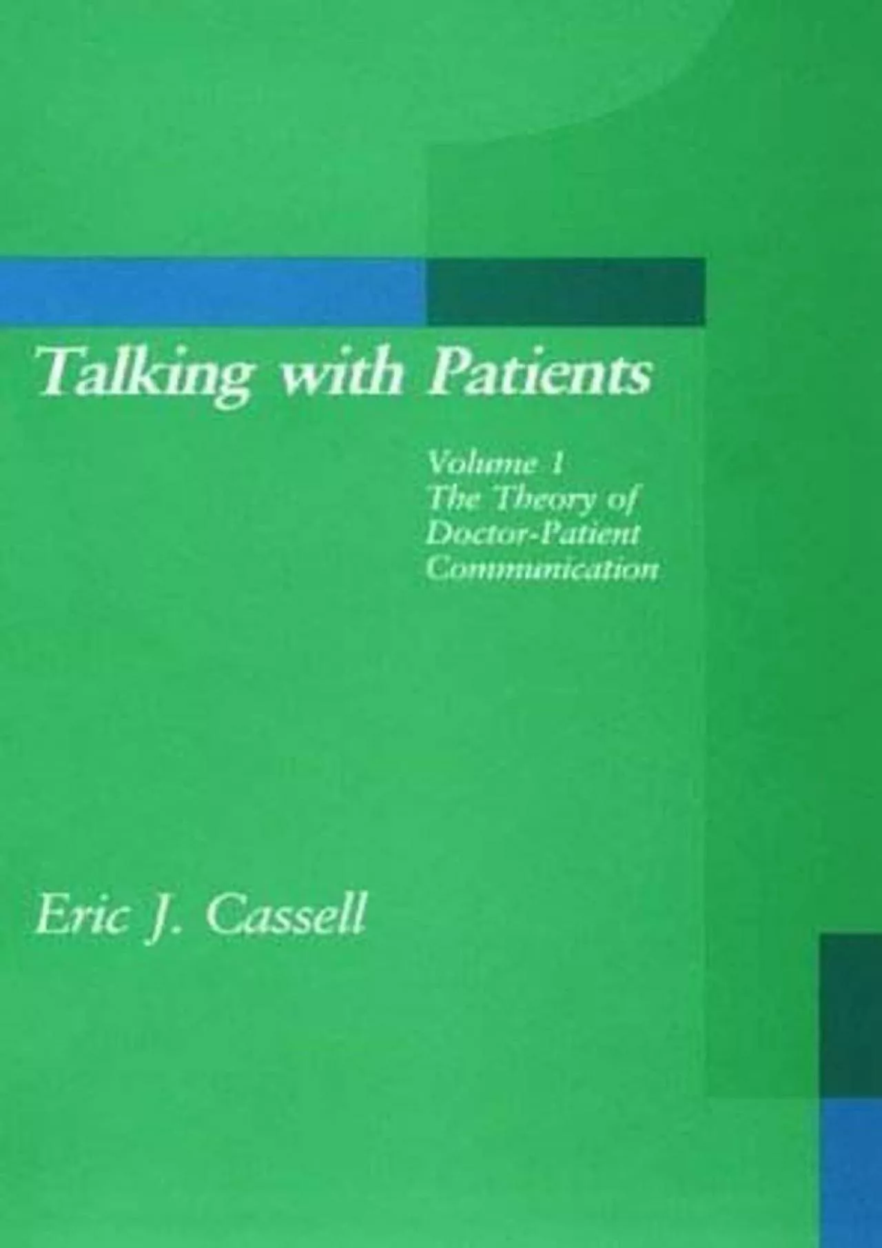 PDF-(DOWNLOAD)-Talking with Patients, Vol. 1: The Theory of Doctor-Patient Communication