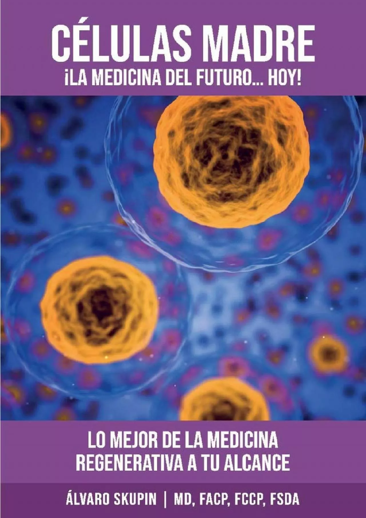 PDF-(DOWNLOAD)-CELULAS MADRE: LA MEDICINA DEL FUTURO, HOY (1) (Spanish Edition)