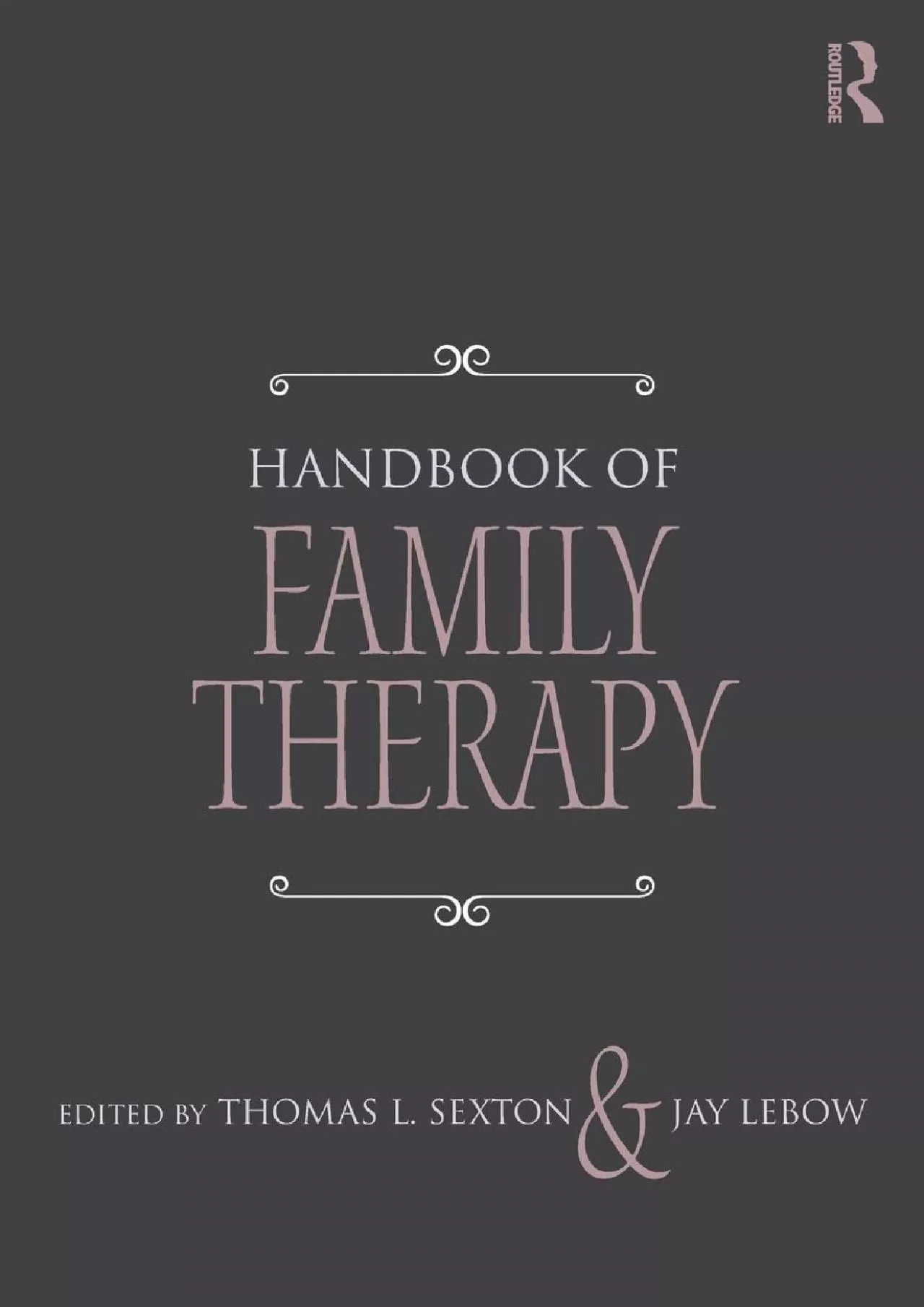 PDF-(BOOK)-Handbook of Family Therapy: The Science and Practice of Working with Families and